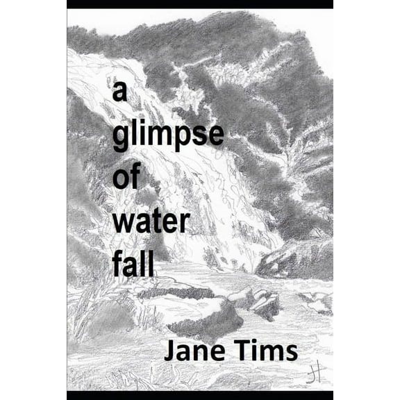 A Glimpse of: A glimpse of water fall (Paperback)
