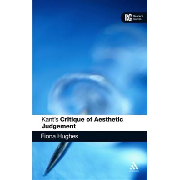 Pre-Owned Kant's 'Critique of Aesthetic Judgement': A Reader's Guide, (Hardcover)