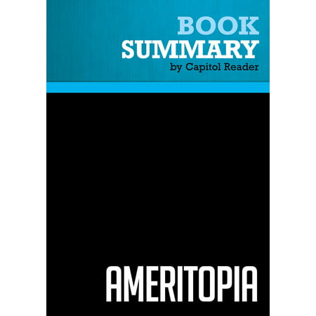 Summary of Ameritopia: The Unmaking of America - MARK LEVIN -