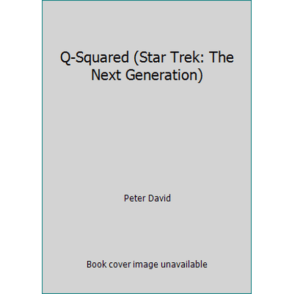 Pre-Owned Q-Squared (Star Trek: The Next Generation) (Hardcover) 0671891529 9780671891527