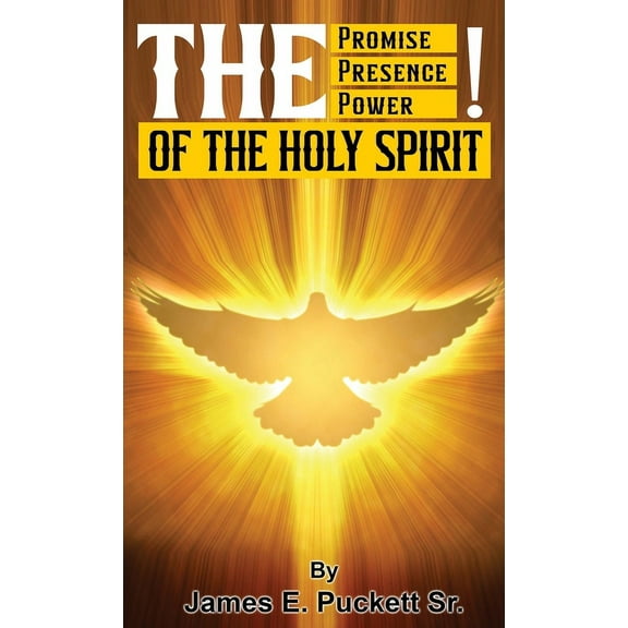 The Promise, The Presence, And Power of The Holy Spirit, (Hardcover)