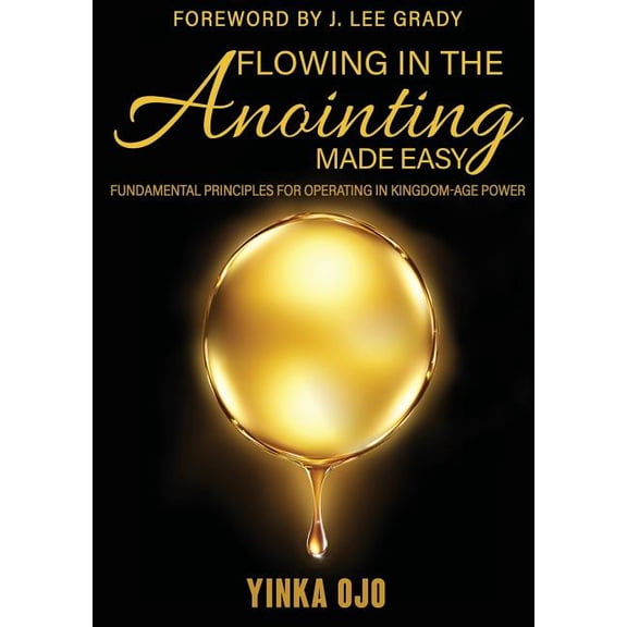 Flowing in the Anointing Made Easy, (Paperback)