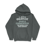 Funny Sports Commentator T-Shirt - I'm the Okayest!