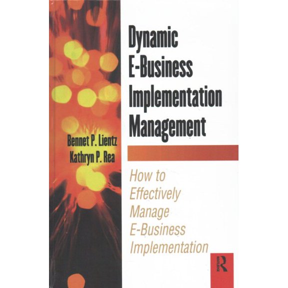 Pre-Owned Dynamic E-Business Implementation Management (Hardcover)