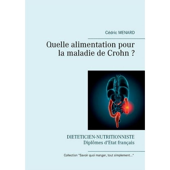 Quelle alimentation pour la maladie de Crohn ?, (Paperback)