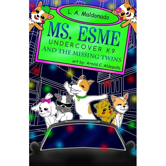 Ms. Esme Undercover K-9 : And the Missing Twins #2 (Paperback)