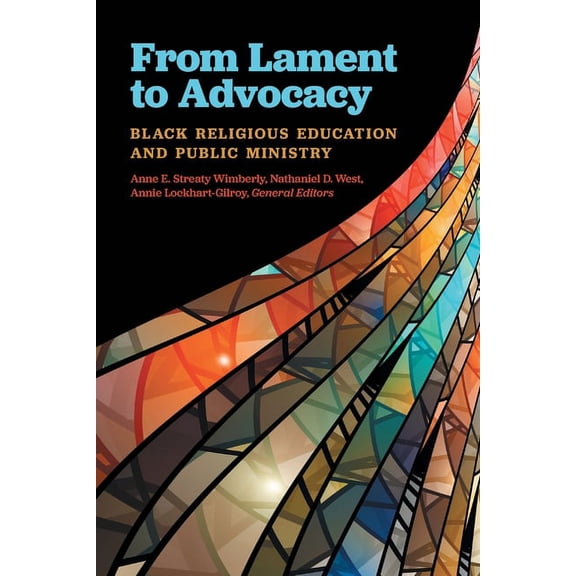 From Lament to Advocacy: Black Religious Education and Public Ministry, (Paperback)
