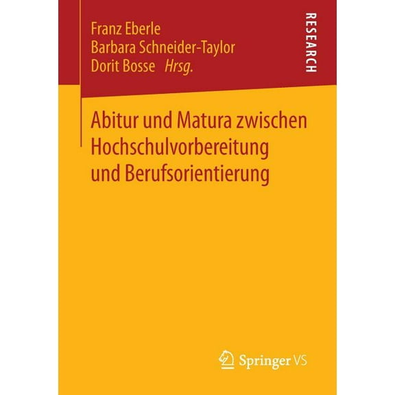 Abitur Und Matura Zwischen Hochschulvorbereitung Und Berufsorientierung, (Paperback)