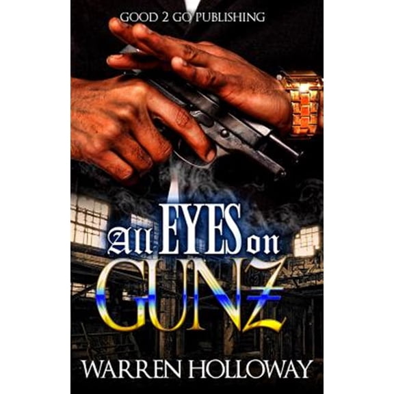 Pre-Owned All Eyes on Gunz Paperback Warren Holloway