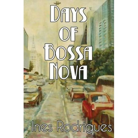 Days of Bossa Nova (Best Bossa Nova Covers)