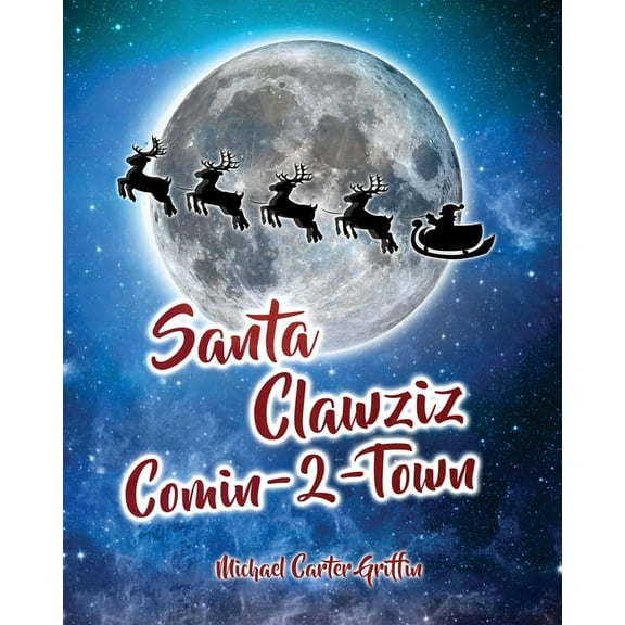 Santa Clawziz Comin-2-Town, (Paperback)