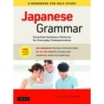 thumbnail image 1 of Pre-Owned Japanese Grammar: A Workbook for Self-Study: Essential Sentence Patterns for Everyday Communication (Free Online Audio) (Paperback) 4805315687 9784805315682, 1 of 1