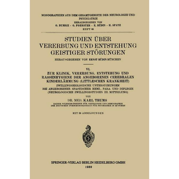 Monographien Aus Dem Gesamtgebiete der N Studien Über Vererbung Und Entstehung Geistiger Störungen: VI. Zur Klinik, Vererbung, Entstehung Und Rassenhygiene Der A, Book 66, (Paperback)