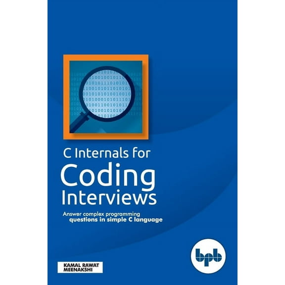 C Internals For Coding Interviews (Paperback)