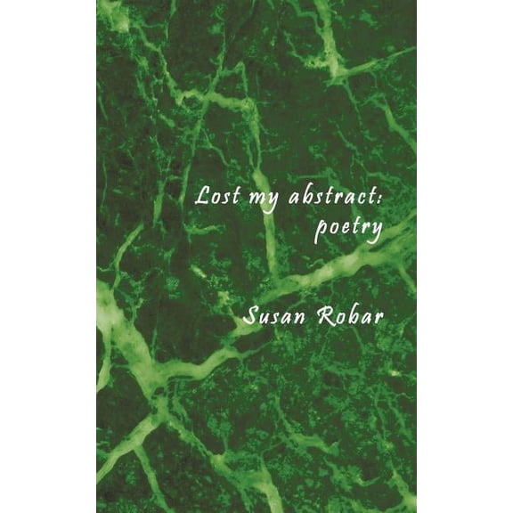 Lost My Abstract : Poetry