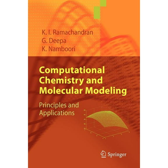 Computational Chemistry and Molecular Modeling: Principles and Applications, (Paperback)