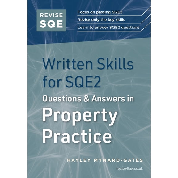 Revise SQE Written Skills for SQE2: Questions & Answers in Property Practice, (Paperback)