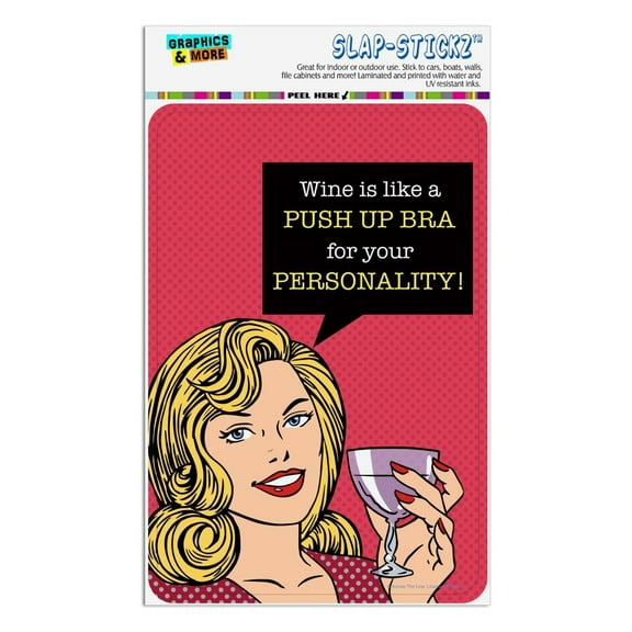 Wine is Like a Push Up Bra for Your Personality Funny Humor Home Business Office Sign