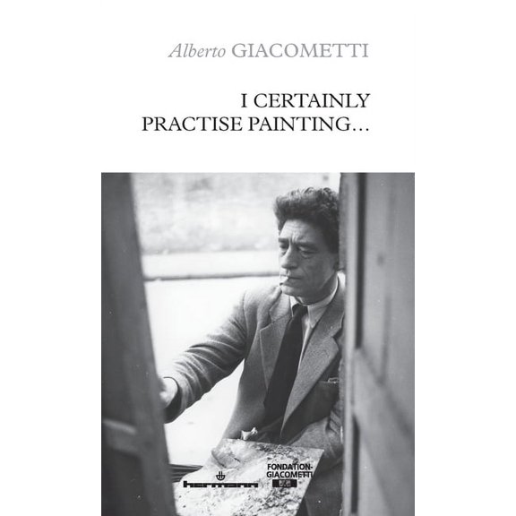 I Certainly Practise Painting... (Paperback)