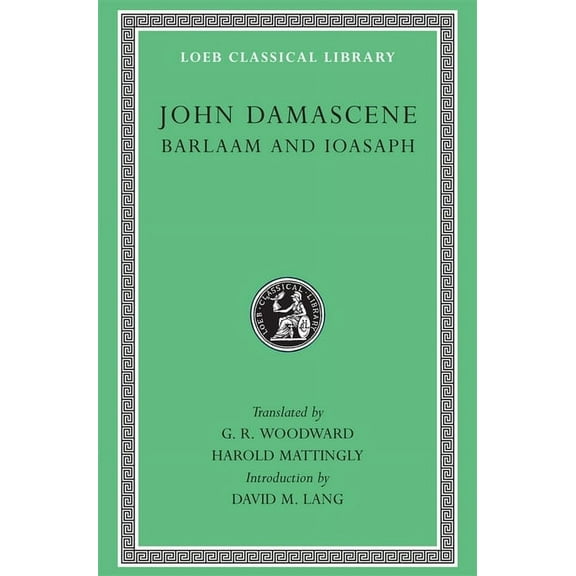 Loeb Classical Library: Barlaam and Ioasaph (Hardcover)