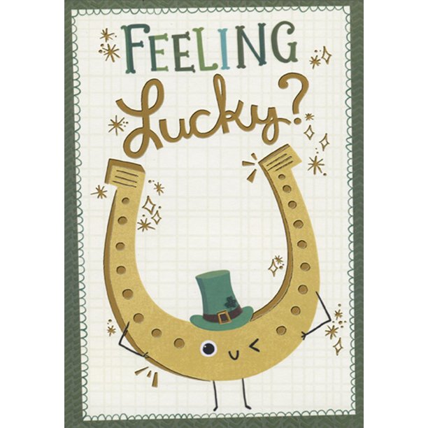 Designer Greetings Feeling Lucky Gold Horseshoe Funny Humorous St Patrick S Day Card Walmart Com Walmart Com