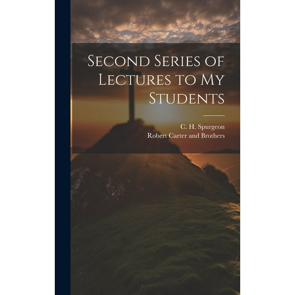 Second Series of Lectures to my Students (Hardcover)