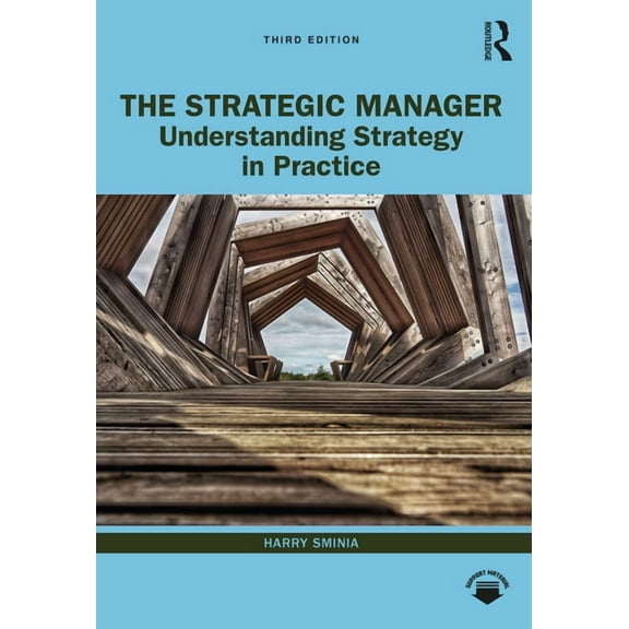 The Strategic Manager: Understanding Strategy in Practice, (Paperback)