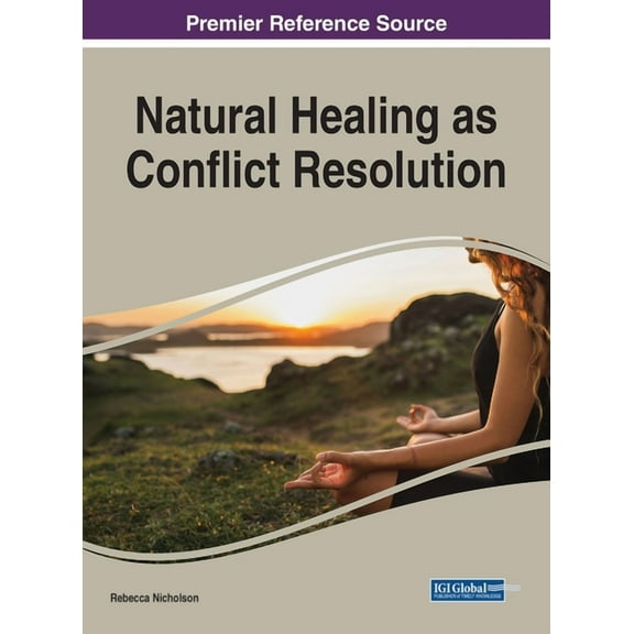 Natural Healing as Conflict Resolution, (Hardcover)