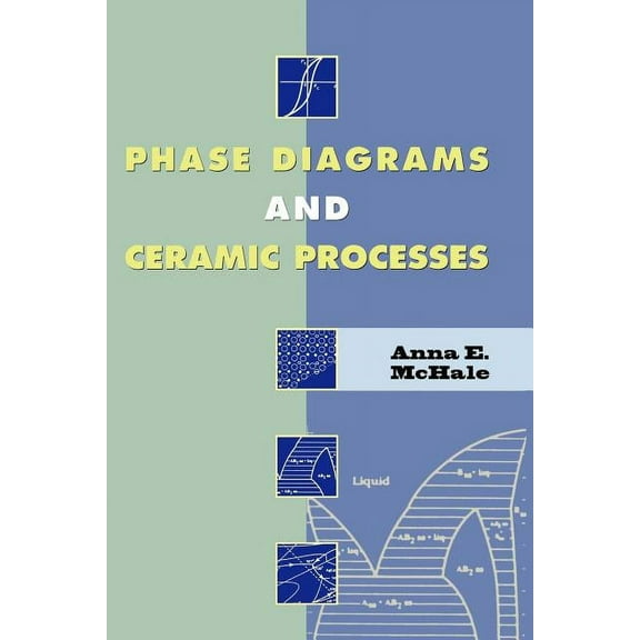 Phase Diagrams and Ceramic Processes, (Paperback)