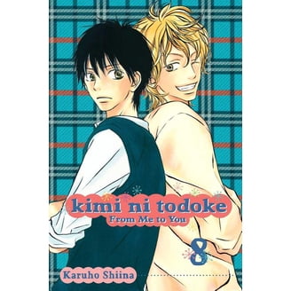 Kimi Ni Todoke: From Me to You Kimi Ni Todoke: From Me to You, Vol