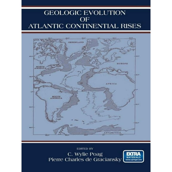 Geologic Evolution of Atlantic Continental Rises, (Paperback)