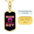 thumbnail image 3 of Birthday's Boy Mom Pink  Stainless Steel or 18k Gold Premium Swivel Dog Tag Keychain, 3 of 16