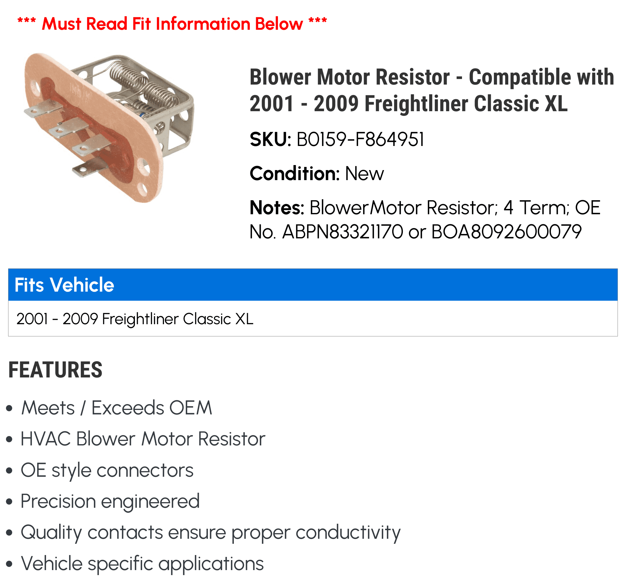 Blower Motor Resistor - Compatible with 2001 - 2009 Freightliner Classic XL 2002 2003 2004 2005 2006 2007 2008