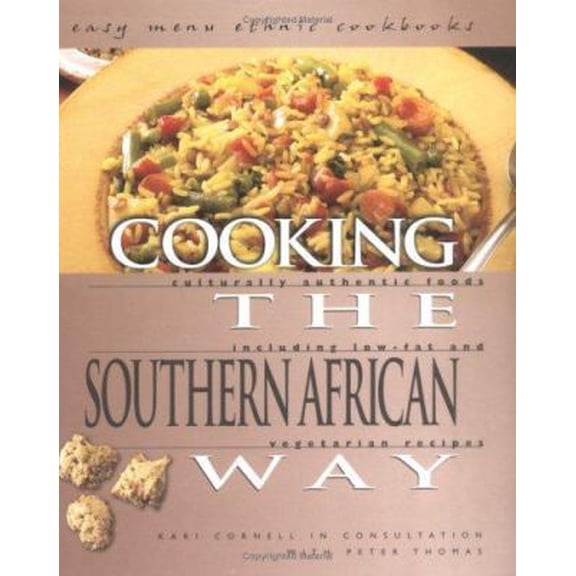 Pre-Owned Cooking the Southern African Way: Culturally Authentic Foods Including Low-Fat and Vegetarian Recipes (Library Binding) 0822512394 9780822512394