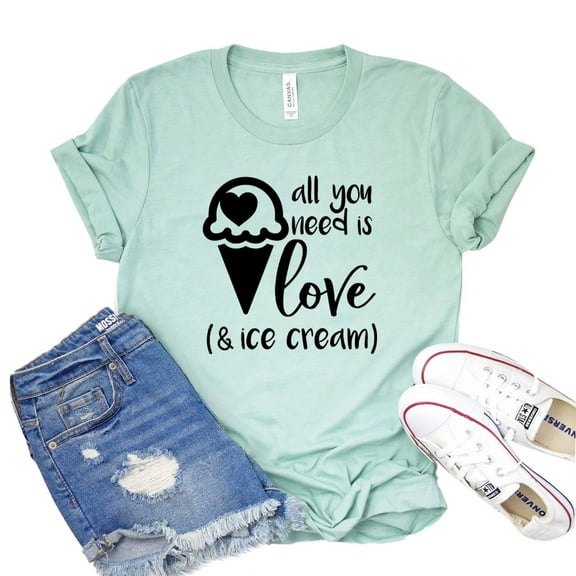 All You Need Is Love Shirt Women's Ice Cream T-shirt Valentines Day Tee Gift For Mom Summer Shirts Dessert Tshirt