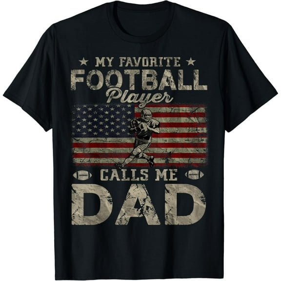 Hot Trending T-Shirt With My Favorite Football Player Calls Me Dad Father'S Day