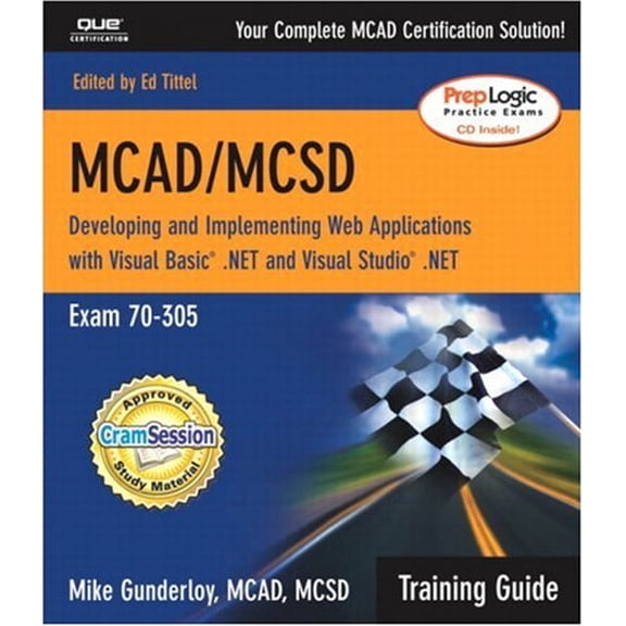 Pre-Owned McAd/McSd.Net: Developing and Implementing Web Applications With Visual Basic .Net and Visual Studio .Net : Exam 70-305 : Training Guide, 9780789728180, 0789728184, Paperback,