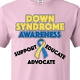 thumbnail image 4 of Inktastic Down Syndrome Awareness Support, Educate, Advocate T-Shirt, 4 of 5