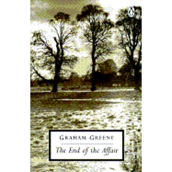 Pre-Owned The End of the Affair (Paperback 9780140184952) by Graham Greene