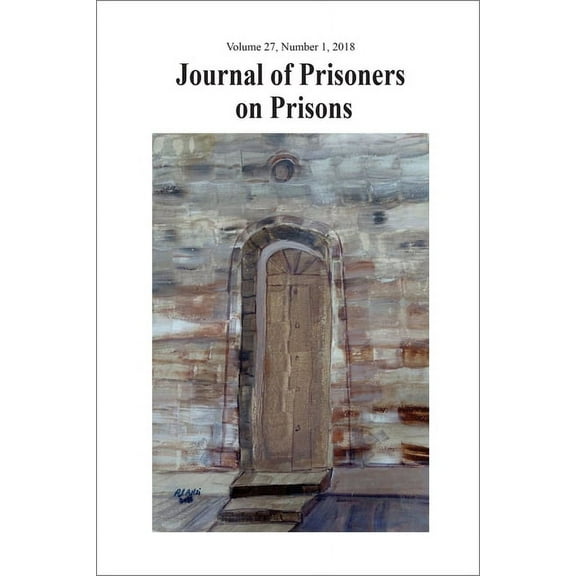 Journal of Prisoners on Prisons Journal of Prisoners on Prisons, V27 #1: General Issue, Book 27, (Paperback)