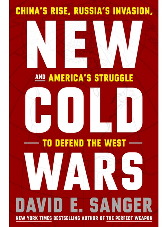 New Cold Wars : China's Rise, Russia's Invasion, and America's Struggle to Defend the West (Hardcover)