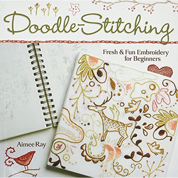 Pre-Owned Doodle Stitching: Fresh & Fun Embroidery for Beginners (Paperback) 1600590616 9781600590610