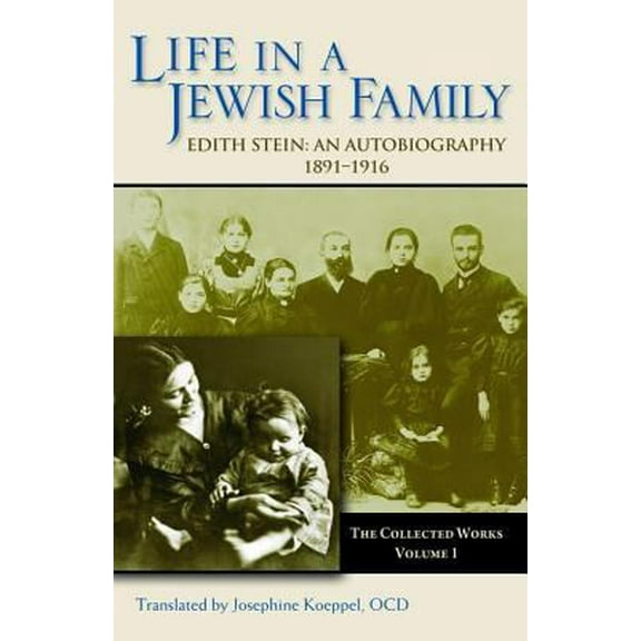 Pre-Owned Collected Works: Life in a Jewish Family, 1891-1916 - An Autobiography (Paperback) by Edith Stein, J. Koeppel