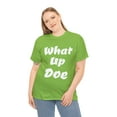 thumbnail image 5 of What Up Doe Slang Greeting Unisex Cotton T Shirt No Graphic White Letters, 5 of 12