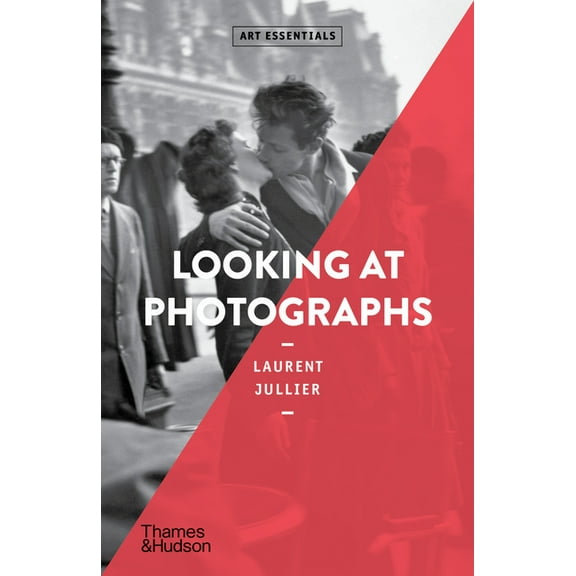Art Essentials Looking at Photographs (Art Essentials), Book 22, (Paperback)