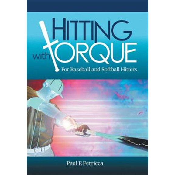 Pre-Owned Hitting with Torque Undo: For Baseball and Softball Hitters