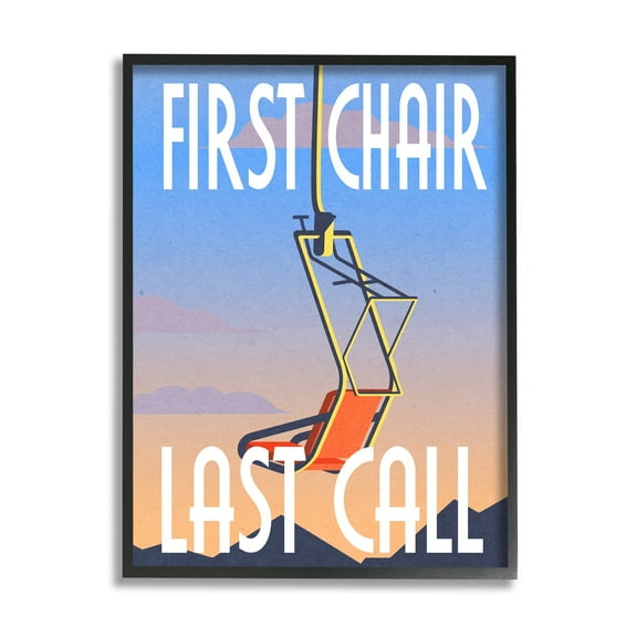 Stupell Industries First Chair Last Call Winter Ski Sport Phrase, 24 x 30, Design by Daphne Polselli