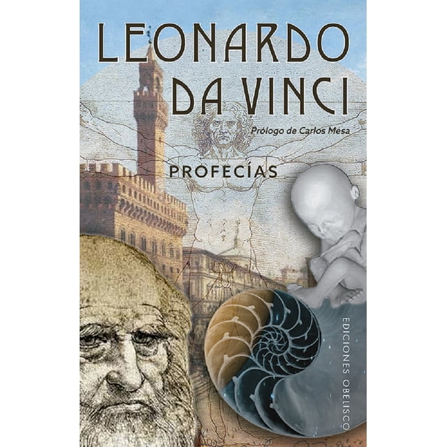 LEONARDO DA VINCI, PROFECIAS EDICIONES OBELISCO CARLOS MESA