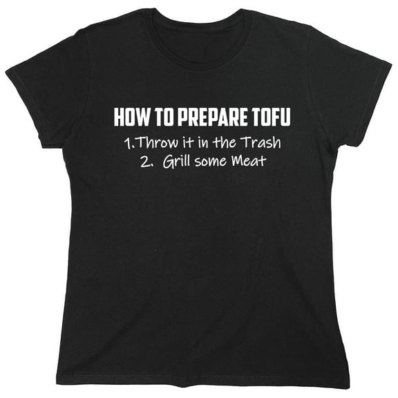 How To Prepare Tofu Sarcastic Humor Novelty Funny Women's Casual Tees