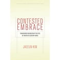 thumbnail image 1 of Pre-Owned Contested Embrace: Transborder Membership Politics in Twentieth-Century Korea (Studies of the Walter H. Shorenstein Asia-Pacific Research Center), 9780804797627, 0804797625, Hardcover, 1 edition, 1 of 1